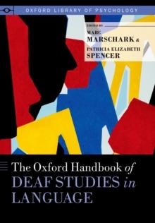 The Oxford Handbook of Deaf Studies in Language