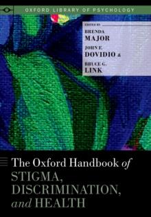 The Oxford Handbook of Stigma, Discrimination, and Health