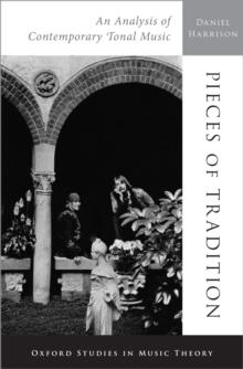 Pieces of Tradition : An Analysis of Contemporary Tonal Music