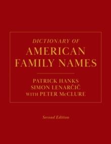 Dictionary of American Family Names, 2nd Edition : 5-Volume Set