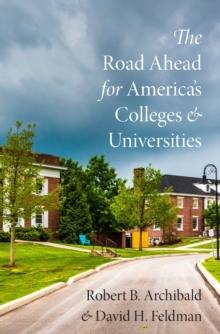 The Road Ahead for America's Colleges and Universities