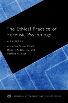 The Ethical Practice of Forensic Psychology : A Casebook