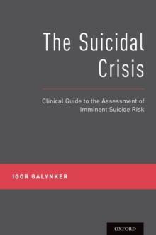 The Suicidal Crisis : Clinical Guide to the Assessment of Imminent Suicide Risk