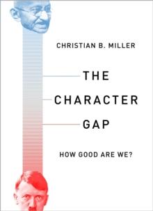 The Character Gap : How Good Are We?