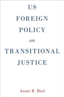 US Foreign Policy on Transitional Justice