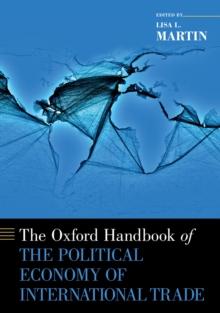 The Oxford Handbook of the Political Economy of International Trade