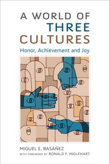 A World of Three Cultures : Honor, Achievement and Joy