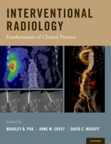 Interventional Radiology : Fundamentals of Clinical Practice