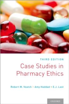 Case Studies in Pharmacy Ethics : Third Edition