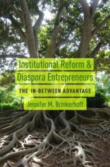 Institutional Reform and Diaspora Entrepreneurs : The In-Between Advantage