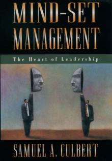 Mind-Set Management : The Heart of Leadership