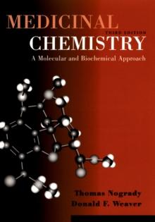 Medicinal Chemistry : A Molecular and Biochemical Approach