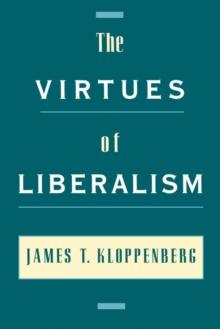 The Virtues of Liberalism