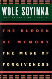 The Burden of Memory, the Muse of Forgiveness