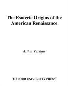 The Esoteric Origins of the American Renaissance