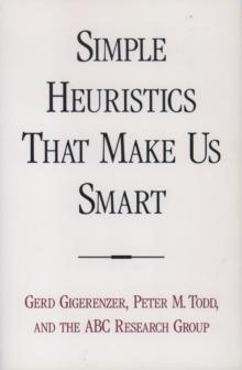 Simple Heuristics that Make Us Smart