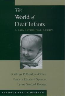 The World of Deaf Infants : A Longitudinal Study