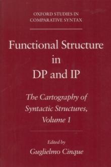 Functional Structure in DP and IP : The Cartography of Syntactic Structures, Volume 1