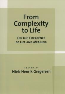 From Complexity to Life : On The Emergence of Life and Meaning