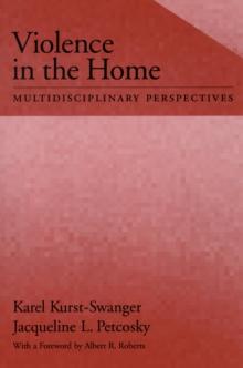 Violence in the Home : Multidisciplinary Perspectives