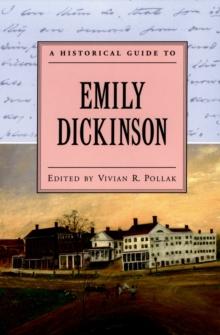 A Historical Guide to Emily Dickinson