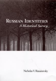 Russian Identities : A Historical Survey