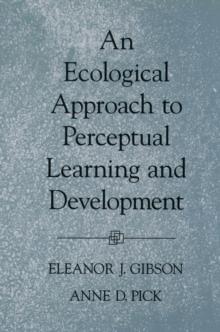 An Ecological Approach to Perceptual Learning and Development