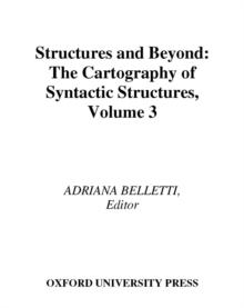 Structures and Beyond : The Cartography of Syntactic Structures, Volume 3