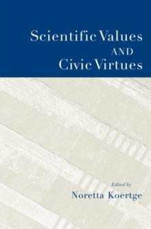 Scientific Values and Civic Virtues