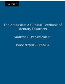 The Amnesias : A Clinical Textbook of Memory Disorders