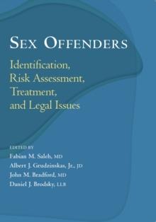 Sex Offenders : Identification, Risk Assessment, Treatment, and Legal Issues