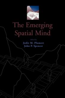 The Emerging Spatial Mind