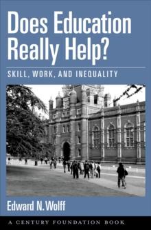 Does Education Really Help? : Skill, Work, and Inequality