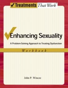 Enhancing Sexuality : A Problem-Solving Approach to Treating Dysfunction, Workbook