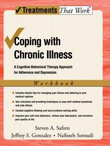 Coping with Chronic Illness : A Cognitive-Behavioral Approach for Adherence and Depression