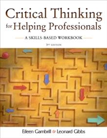 Critical Thinking for Helping Professionals : A Skills-Based Workbook