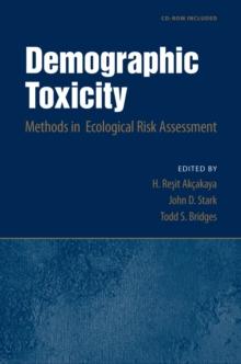 Demographic Toxicity : Methods in Ecological Risk Assessment (with CD-ROM)