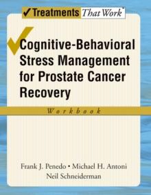 Cognitive-Behavioral Stress Management for Prostate Cancer Recovery Workbook