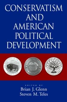 Conservatism and American Political Development