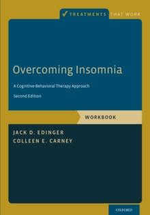 Overcoming Insomnia : A Cognitive-Behavioral Therapy Approach, Workbook