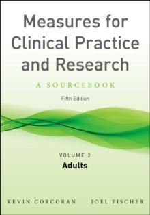 Measures for Clinical Practice and Research, Volume 2 : Adults