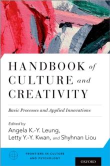 Handbook of Culture and Creativity : Basic Processes and Applied Innovations