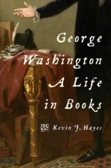 George Washington: A Life in Books