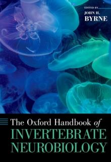 The Oxford Handbook of Invertebrate Neurobiology