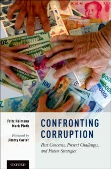 Confronting Corruption : Past Concerns, Present Challenges, and Future Strategies