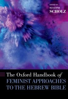 The Oxford Handbook of Feminist Approaches to the Hebrew Bible