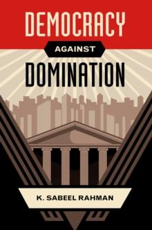 Democracy against Domination