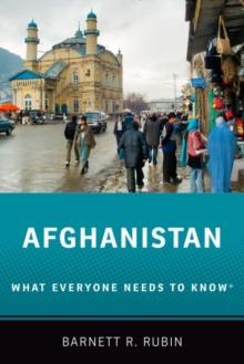 Afghanistan : What Everyone Needs to Know