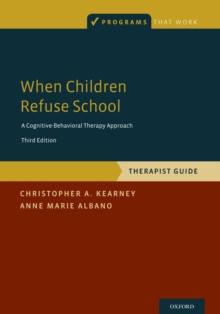 When Children Refuse School : Therapist Guide