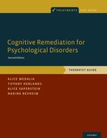 Cognitive Remediation for Psychological Disorders : Therapist Guide